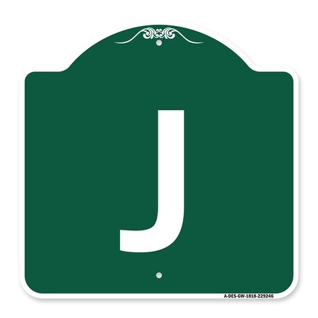 Signmission Designer Series Sign-Sign W/ Letter J, Green & White Aluminum Sign, 18" x 18", GW-1818-22946 A-DES-GW-1818-22946